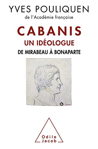 Stock image for Cabanis, un idologue : De Mirabeau  Bonaparte for sale by medimops