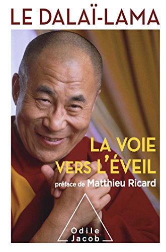 9782738129048: La voie vers l'veil: Prface de Matthieu Ricard