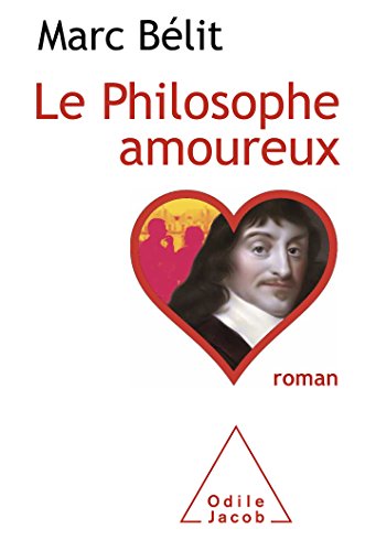 Beispielbild fr Le Philosophe amoureux Blit, Marc zum Verkauf von MaxiBooks