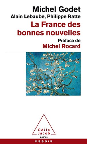 Imagen de archivo de La France des bonnes nouvelles: Prface de Michel Rocard a la venta por Ammareal