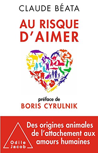 9782738129840: Au risque d'aimer: Prface de Boris Cyrulnik (OJ.SC.HUMAINES)