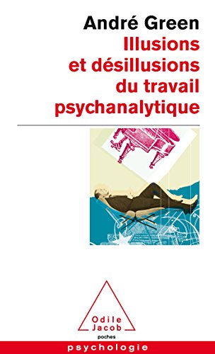 9782738129864: Illusions et dsillusions du travail psychanalytique