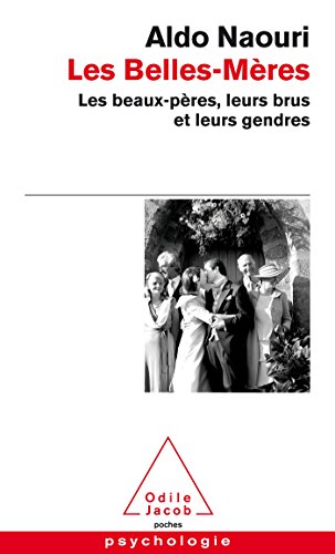 Stock image for Les Belles-Mres: Les beaux-pres, leurs brus et leurs gendres for sale by books-livres11.com
