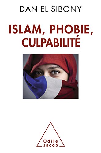 9782738130310: Islam, phobie, culpabilit