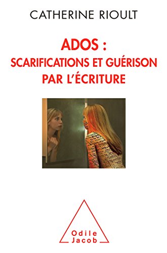 Beispielbild fr Ados : scarifications et gurison par l'criture zum Verkauf von medimops