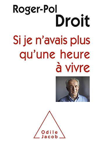 Imagen de archivo de Si je n'avais plus qu'une heure  vivre (French Edition) a la venta por deric