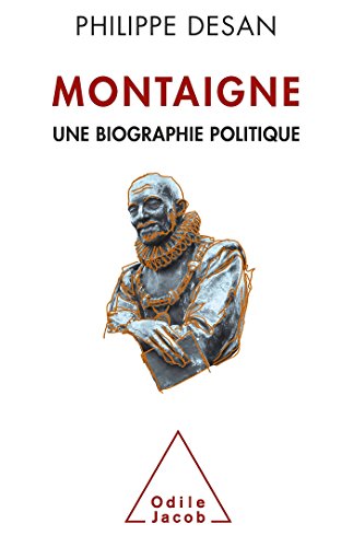 9782738130679: Montaigne: Une biographie politique