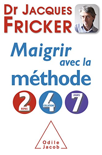 9782738130693: Maigrir avec la mthode 2-4-7