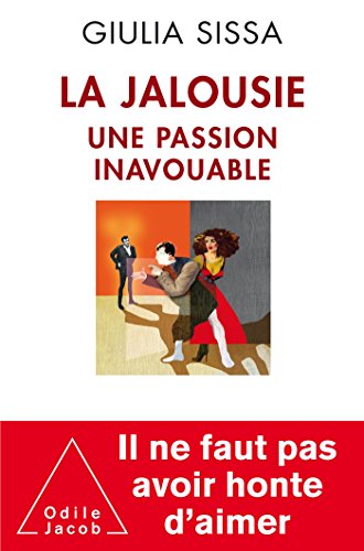 Imagen de archivo de La Jalousie: Une passion inavouable (French Edition) a la venta por More Than Words