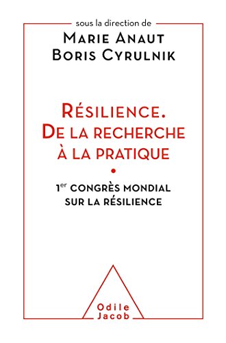 9782738131096: Rsilience, de la recherche  la pratique: 1er congrs mondial sur la rsilience