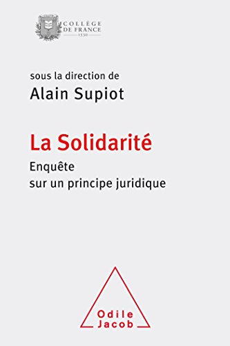 9782738131430: La Solidarit: Enqute sur un principe juridique (OJ.COLLEGE FRAN)