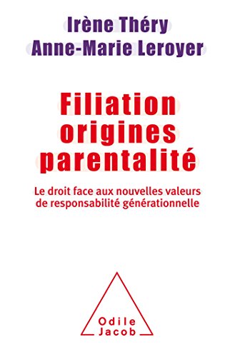 9782738131775: Filiation Origines Parentalit: Le droit face aux nouvelles valeurs de responsabilit gnrationnelle (OJ.SC.HUMAINES)