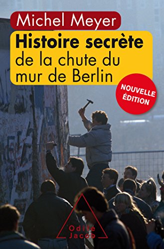9782738132000: Histoire secrte de la chute du mur de Berlin
