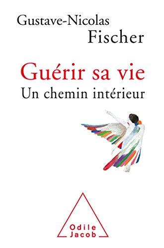 Beispielbild fr Guerir sa vie: Un chemin interieur zum Verkauf von e-Libraire