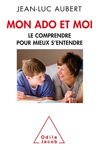 Stock image for Mon ado et moi: Le comprendre pour mieux s'entendre for sale by Ammareal