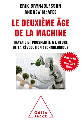 9782738133069: Le deuxieme ge de la machine: Travail et prosprit  l'heure de la rvolution technologique