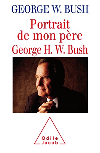 9782738133281: Portrait de mon pre, George H. W. Bush