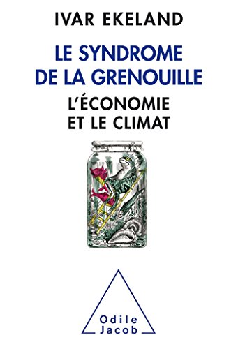 Stock image for Le Syndrome de la grenouille: L'Economie et le climat for sale by Librairie Th  la page