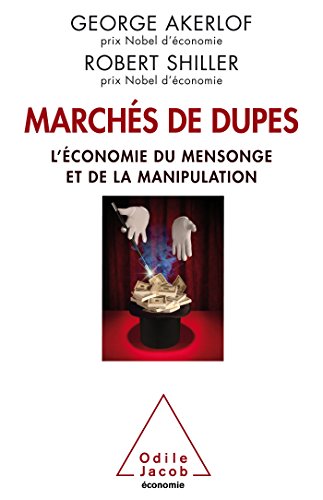 Imagen de archivo de Marchs De Dupes : L'conomie Du Mensonge Et De La Manipulation a la venta por RECYCLIVRE