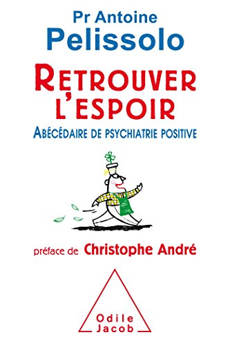 9782738133885: Retrouver l'espoir: Abcdaire de la psychiatrie positive