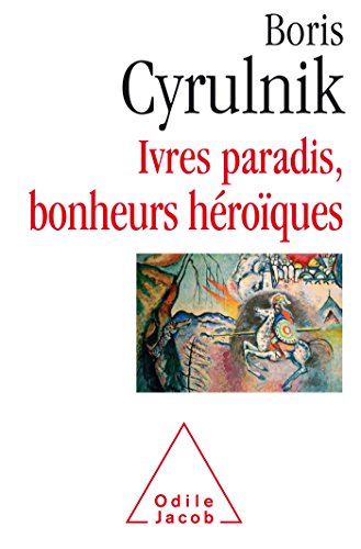 Beispielbild fr Ivres paradis, bonheurs heroiques zum Verkauf von WorldofBooks