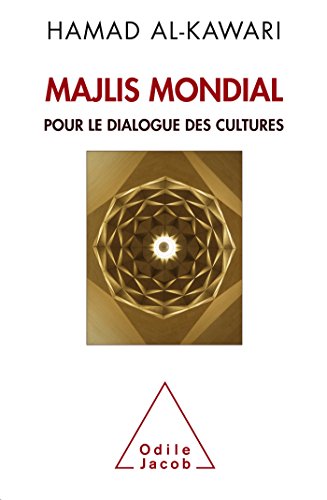 Beispielbild fr Majlis mondial: Pour le dialogue des cultures [Broch] Al-Kawari, Hamad zum Verkauf von Au bon livre