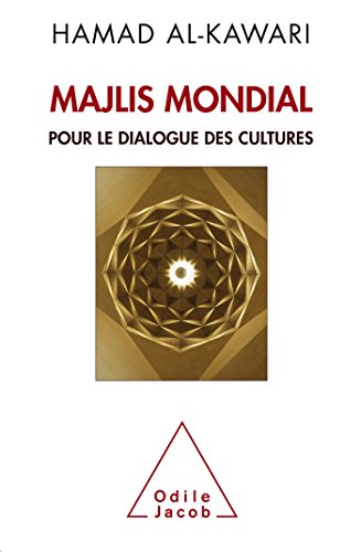 9782738134073: Majlis mondial: Pour le dialogue des cultures