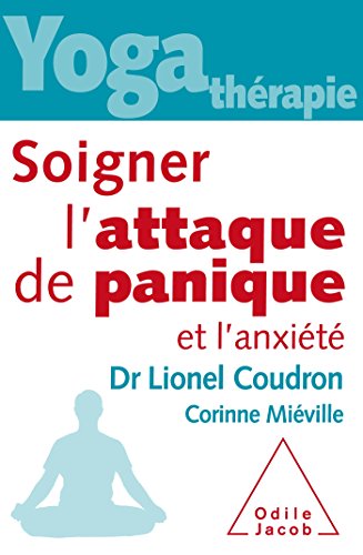 Beispielbild fr yoga thrapie ; soigner l'attaque de panique et l'anxit zum Verkauf von Chapitre.com : livres et presse ancienne