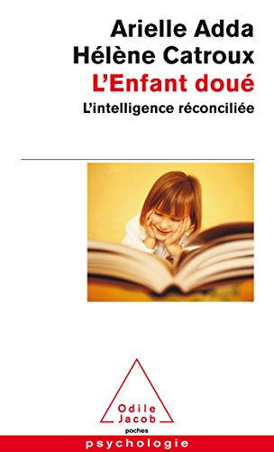 9782738134523: L'Enfant dou: L'intelligence rconcilie