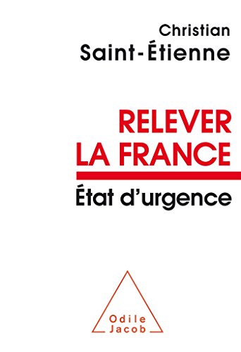 Beispielbild fr Relever la France: tat d'urgence zum Verkauf von Ammareal