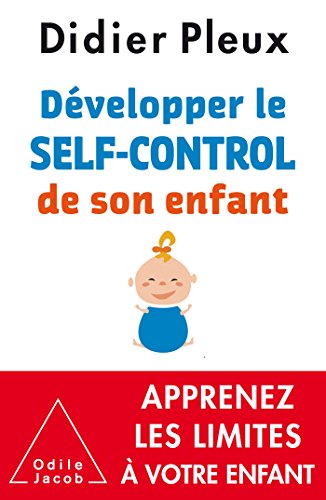 Beispielbild fr Dvelopper le self-control de son enfant zum Verkauf von Ammareal