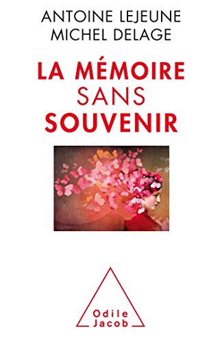Beispielbild fr La Mmoire sans souvenir zum Verkauf von medimops