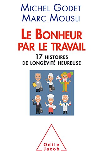 Stock image for Le Bonheur par le travail for sale by Ammareal