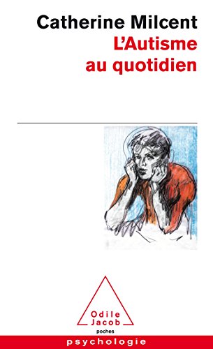 Beispielbild fr L'Autisme au quotidien zum Verkauf von Ammareal
