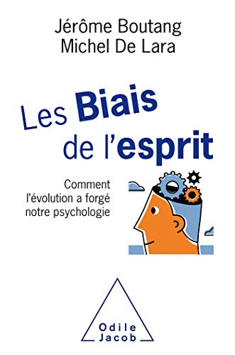 Beispielbild fr Les Biais De L'esprit : Comment L'volution A Forg Notre Psychologie zum Verkauf von RECYCLIVRE