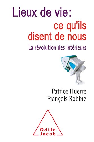 Beispielbild fr Lieux de vie: ce qu'ils disent de nous: La rvolution des intrieurs zum Verkauf von Ammareal