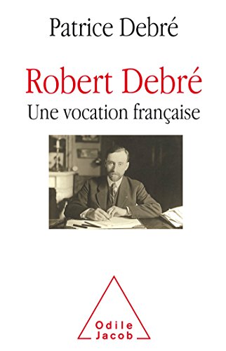 Beispielbild fr Robert Debr, Une Vocation Franaise zum Verkauf von RECYCLIVRE