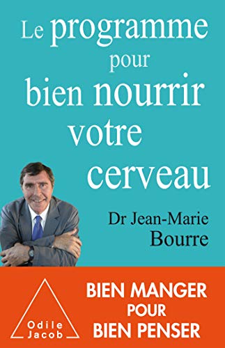 Beispielbild fr Le Programme pour bien nourrir votre cerveau [Broch] Bourre, Docteur Jean-Marie zum Verkauf von BIBLIO-NET