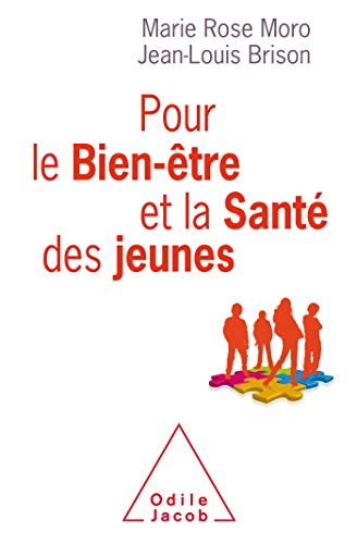 Pour le bien-être et la santé des jeunes [Broché] Moro, Marie Rose et BRISON, Jean-Louis - Moro, Marie Rose; BRISON, Jean-Louis