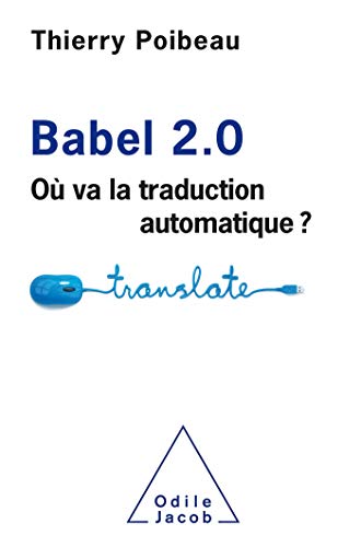 Stock image for Babel 2.0 [Broch] Thierry POIBEAU for sale by BIBLIO-NET