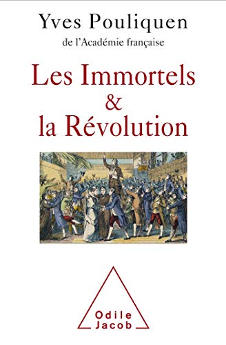 Stock image for Les Immortels et la Rvolution for sale by Ammareal