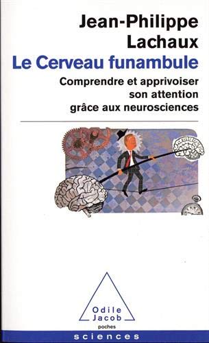 9782738153173: Le cerveau funambule: Comprendre et apprivoiser son attention grce aux neurosciences
