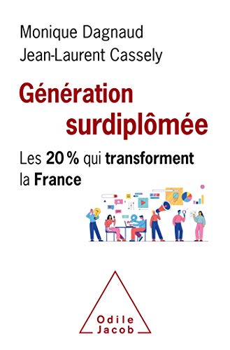 Stock image for Gnration surdiplme: Les 20% qui transforment la France for sale by GF Books, Inc.