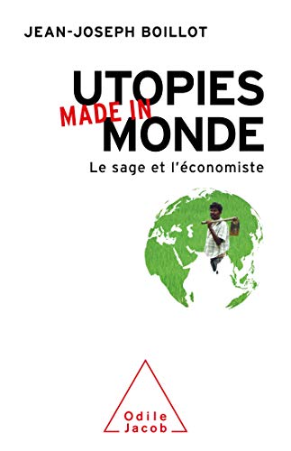 Beispielbild fr Utopies made in monde: Le sage et l'conomiste 2023-1405 zum Verkauf von Des livres et nous