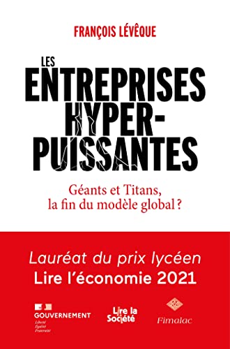 Beispielbild fr Les Entreprises hyperpuissantes: Gants et Titans, la fin du modle global zum Verkauf von medimops