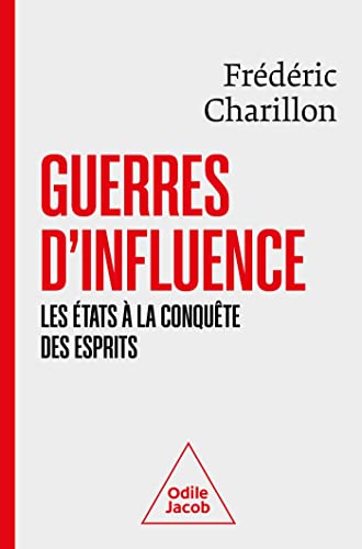 9782738155108: Guerres d'influence: Les Etats  la conqute des esprits