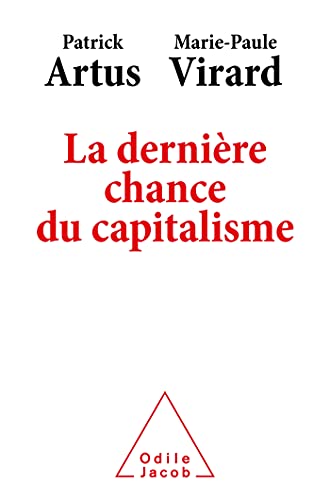 Beispielbild fr La Dernire Chance Du Capitalisme zum Verkauf von RECYCLIVRE