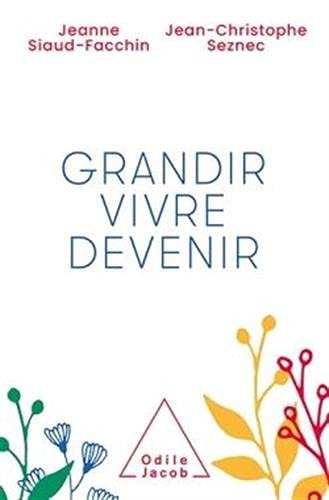 9782738156150: Grandir, vivre, devenir