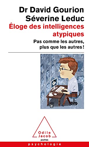 Beispielbild fr loge des intelligences atypiques: Pas comme les autres, plus que les autres zum Verkauf von Gallix