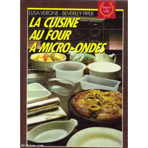 Imagen de archivo de La cuisine au four  micro-ondes a la venta por Ammareal